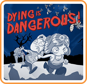 Game cover: Dying is Dangerous!