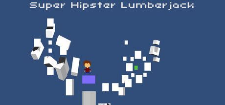 Game cover: Super Hipster Lumberjack