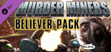 Game cover: Murder Miners: Believer Pack