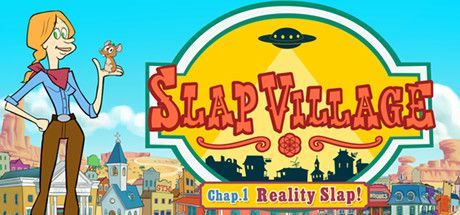 Game cover: Slap Village: Chapter 1 - Reality Slap