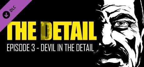 Game cover: The Detail: Episode 3 - Devil in the Detail