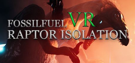 Game cover: Fossilfuel VR: Raptor Isolation