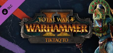 Game cover: Total War: Warhammer II - Tiktaq'to