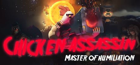 Game cover: Chicken Assassin: Master of Humiliation