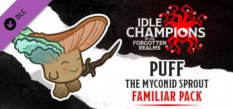 Game cover: Idle Champions of the Forgotten Realms: Puff the Myconid Sprout Familiar Pack