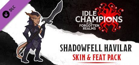 Game cover: Idle Champions of the Forgotten Realms: Shadowfell Havilar Skin & Feat Pack