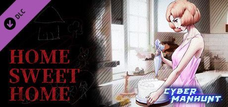 Game cover: Cyber Manhunt: Home Sweet Home