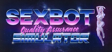 Game cover: Sexbot Quality Assurance Simulator