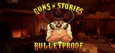 Game cover: Guns'n'Stories: Bulletproof VR