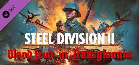 Game cover: Steel Division II: Blood Feud in Transylvania
