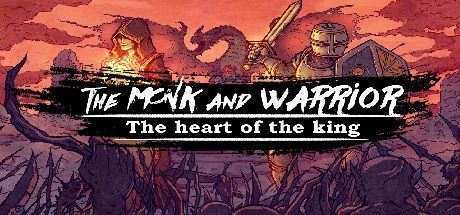 Game cover: The Monk and the Warrior: The Heart of the King