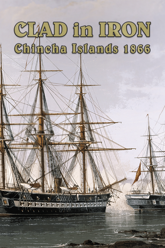 Game cover: Clad in Iron: Chincha Islands 1866