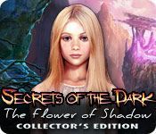 Game cover: Secrets of the Dark: The Flower of Shadow (Collector's Edition)