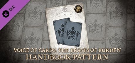 Game cover: Voice of Cards: The Beasts of Burden - Handbook Pattern