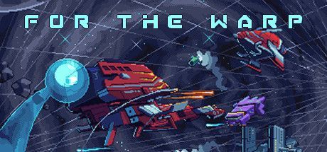 Game cover: For the Warp