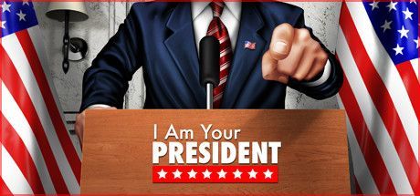 Game cover: I Am Your President