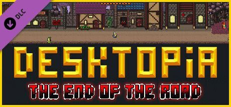 Game cover: Desktopia: The End of the Road