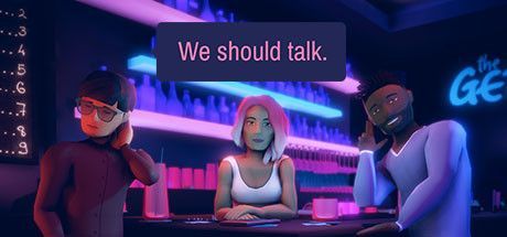 Game cover: We should talk.