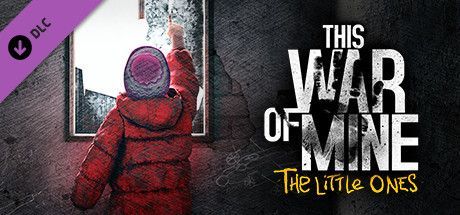 Game cover: This War of Mine: The Little Ones