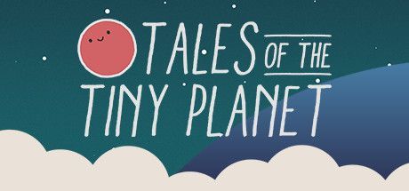 Game cover: Tales of the Tiny Planet