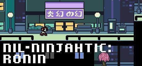 Game cover: Nil-Ninjahtic: Ronin