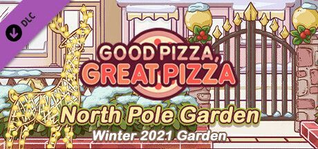 Game cover: Good Pizza, Great Pizza: North Pole Garden - Winter 2021 Garden