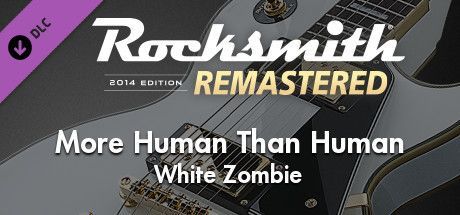 Game cover: Rocksmith 2014 Edition: Remastered - White Zombie: More Human Than Human