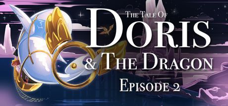 Game cover: The Tale of Doris and the Dragon: Episode 2