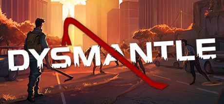 Game cover: Dysmantle