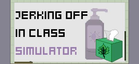 Game cover: Jerking Off in Class Simulator