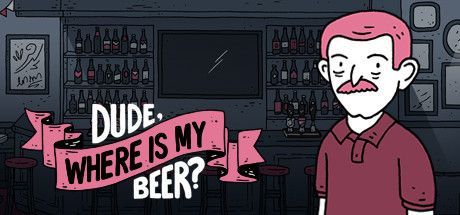 Game cover: Dude, Where Is My Beer?