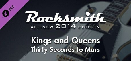Game cover: Rocksmith: All-new 2014 Edition - Thirty Seconds to Mars: Kings and Queens