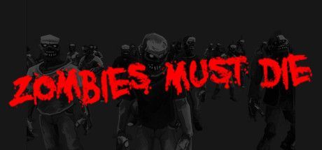 Game cover: Zombies Must Die