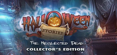 Game cover: Halloween Stories: The Neglected Dead (Collector's Edition)