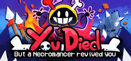 Game cover: You Died But a Necromancer Revived You
