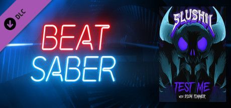 Game cover: Beat Saber: Slushii & Dion Timmer - Test Me