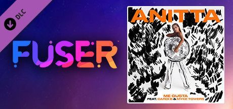 Game cover: Fuser: Anitta ft. Cardi B & Myke Towers - Me Gusta