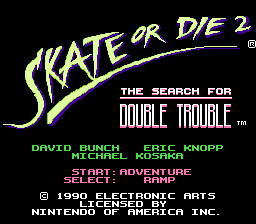 Game cover: Skate or Die 2: The Search for Double Trouble