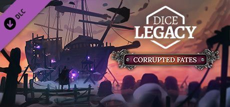 Game cover: Dice Legacy: Corrupted Fates
