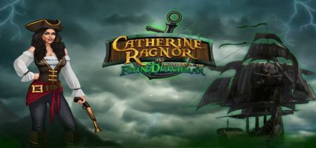 Game cover: Catherine Ragnor and the Legend of the Flying Dutchman