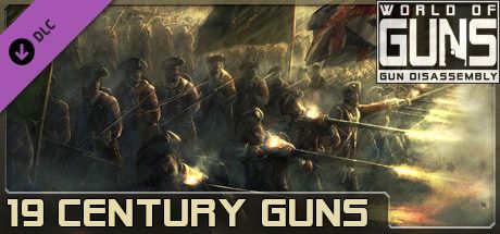 Game cover: World of Guns: Gun Disassembly - 19 Century Guns