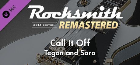 Game cover: Rocksmith 2014 Edition: Remastered - Tegan and Sara: Call It Off