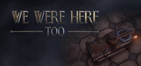 Game cover: We Were Here Too