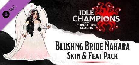 Game cover: Idle Champions of the Forgotten Realms: Blushing Bride Nahara Skin & Feat Pack