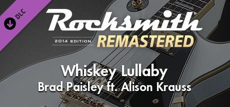 Game cover: Rocksmith 2014 Edition: Remastered - Brad Paisley ft. Alison Krauss: Whiskey Lullaby