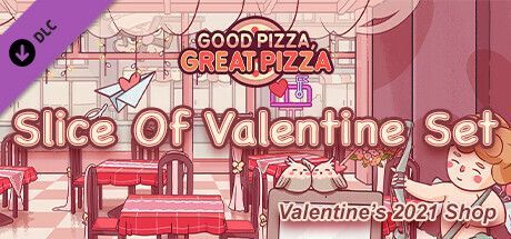 Game cover: Good Pizza, Great Pizza: Slice Of Valentine Set - Valentines 2021 Shop