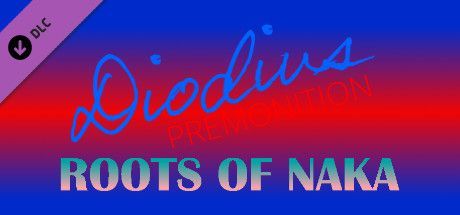 Game cover: Diodius: Premonition - Roots of Naka