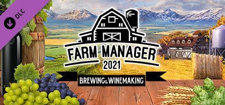 Game cover: Farm Manager 2021: Brewing & Winemaking
