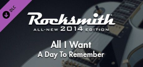 Game cover: Rocksmith: All-new 2014 Edition - A Day To Remember: All I Want