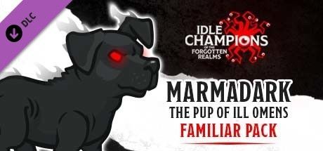 Game cover: Idle Champions of the Forgotten Realms: Marmadark the Pup of Ill Omens Familiar Pack